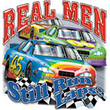 Real men Still Run Laps T Shirt