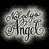 Custom Heat Transfer - Nobody's Angel litho 9x8