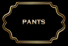 <font color=black>Pants</font>