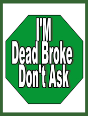 Custom Heat Transfer - Dead Broke  (Green)